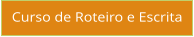 Curso de Roteiro e Escrita